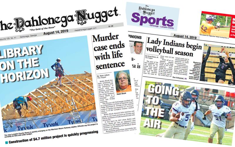 THE AUGUST 14 EDITION OF THE DAHLONEGA NUGGET IS OUT NOW. CHECK OUT THIS WEEK'S ARTICLES