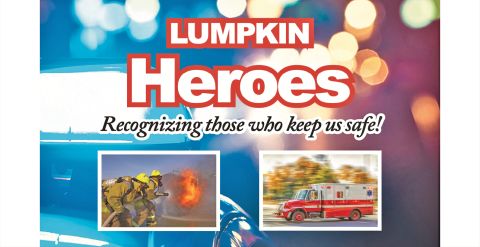 This week we honor the brave men and women who work all hours of the day to keep our local citizens safe in the Lumpkin Heroes section.