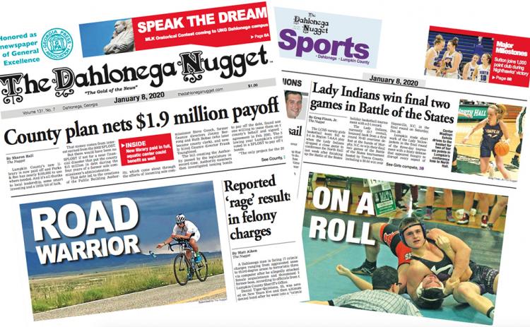 THE JANUARY 8 EDITION OF THE DAHLONEGA NUGGET IS OUT NOW. CHECK OUT THIS WEEK'S ARTICLES